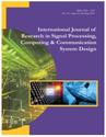 International Journal of Research in Signal Processing, Computing & Communication System Design